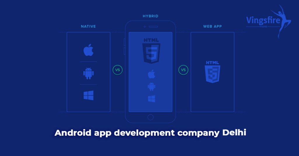 Android App development company in Delhi