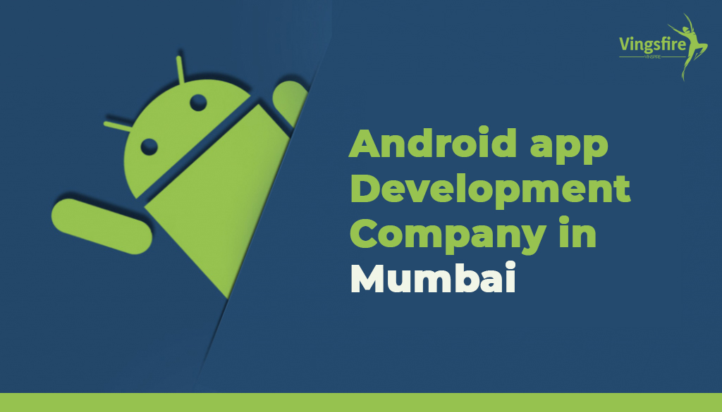 Android app Development Company in Mumbai