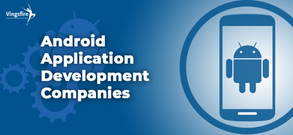 Android Application Development Companies