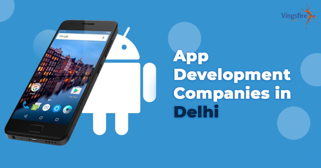 App Development Companies in Delhi
