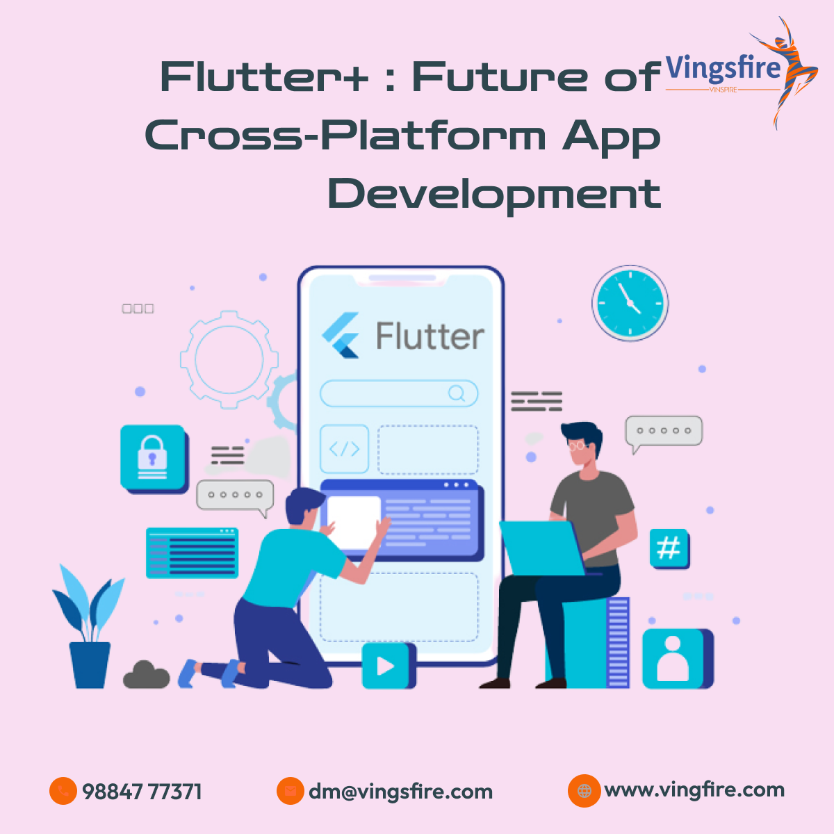Flutter+ App Development - Why We Choose Flutter | Vingsfire